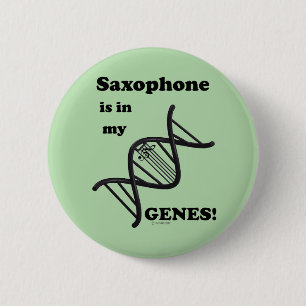 Badge Rond 5 Cm Le saxophone est dans mes gènes