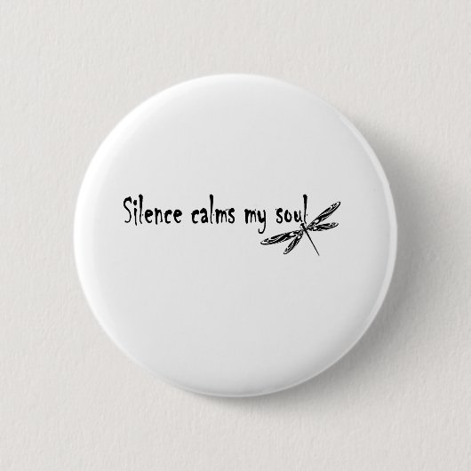 BADGE ROND 5 CM LE SILENCE CALME MON ÂME (Devant)