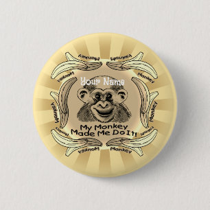 Badge Rond 5 Cm Le singe m'a fait le faire