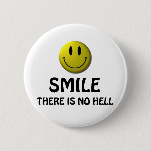 Badge Rond 5 Cm Le sourire, là n'est aucun enfer (Devant)