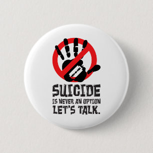Badge Rond 5 Cm Le suicide n'est jamais une option Parlons du suic
