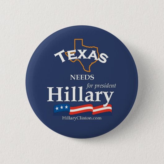 Badge Rond 5 Cm Le Texas a besoin du bouton de Hillary (Devant)