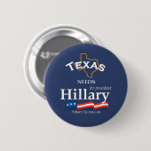 Badge Rond 5 Cm Le Texas a besoin du bouton de Hillary (Devant & derrière)