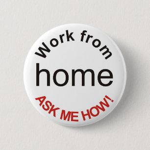 Badge Rond 5 Cm Le travail de la maison me demandent comment