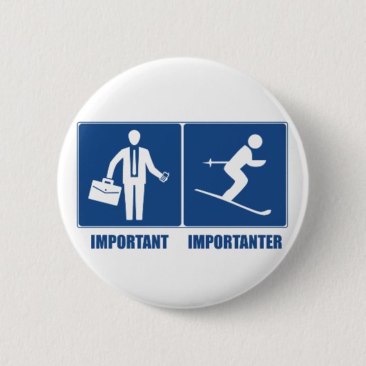 Badge Rond 5 Cm Le Travail Est Important, Le Ski Est Important (Devant)