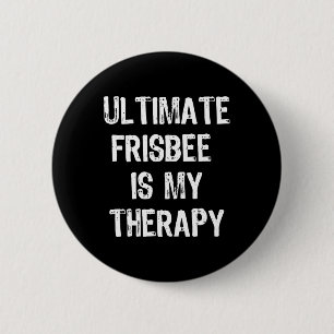 Badge Rond 5 Cm Le Ultimate Frisbee est ma thérapie Cadeau drôle d