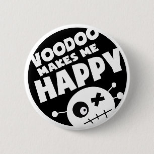 Badge Rond 5 Cm Le vaudou me rend heureux
