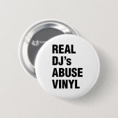 BADGE ROND 5 CM LE VINYLE DE LA VIOLENCE DE VÉRITABLE DJ (Devant & derrière)