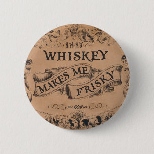 Badge Rond 5 Cm Le whiskey me rend vif