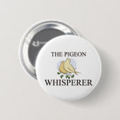 Badge Rond 5 Cm Le Whisperer de pigeon (Devant & derrière)