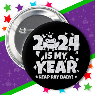 Badge Rond 5 Cm Leap Day Leaper 2024 est mon année fév 29 annivers