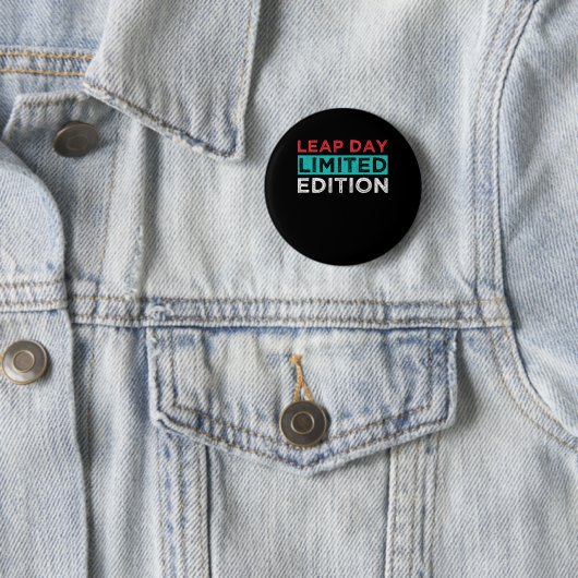 Badge Rond 5 Cm Leap Day Limited Edition 29 février Anniversaire C (En situation)
