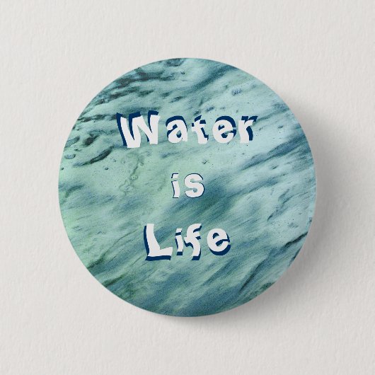 Badge Rond 5 Cm L'eau est bouton de la vie (Devant)