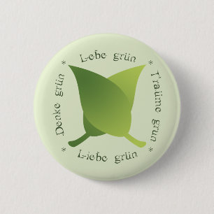 Badge Rond 5 Cm Lebe grün, liebe grün, träume grün, denke grü