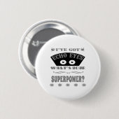 Badge Rond 5 Cm L'écho observe la superpuissance (grise) (Devant & derrière)