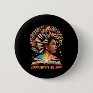 Badge Rond 5 Cm L'éducation à l'histoire noire est la liberté Livr