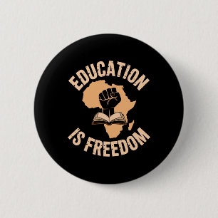 Badge Rond 5 Cm L'éducation de l'histoire noire est la liberté Liv