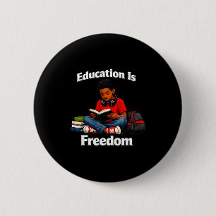 Badge Rond 5 Cm L'éducation est la liberté de lire le design de l'