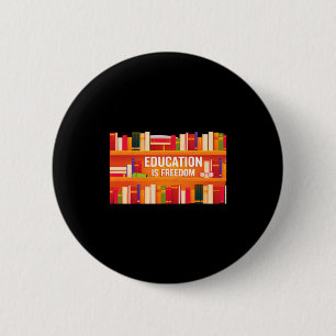 Badge Rond 5 Cm L'éducation est la liberté Histoire noire Afrique