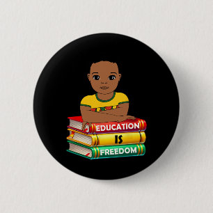 Badge Rond 5 Cm L'éducation est la liberté Mois de l'histoire des