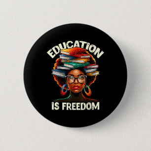 Badge Rond 5 Cm L'éducation est la liberté Professeur noir livres