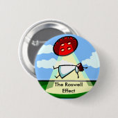 Badge Rond 5 Cm L'effet de Roswell (Devant & derrière)