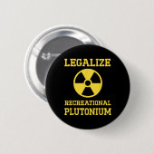 Badge Rond 5 Cm Légaliser le plutonium récréatif (Devant & derrière)