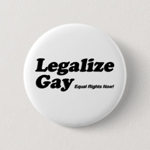 Badge Rond 5 Cm Légalisez l'homosexuel