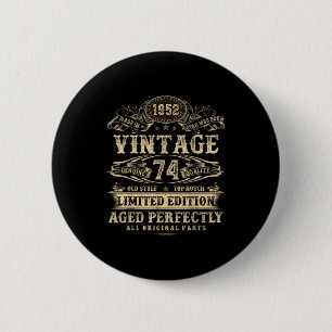 Badge Rond 5 Cm Légende depuis 1952 Vintage 74e anniversaire pour