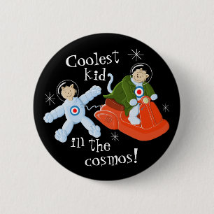 Badge Rond 5 Cm L'enfant le plus frais dans le cosmos !