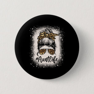 Badge Rond 5 Cm Léopard Aunt Life Messy Bun Bleached Auties Girl M