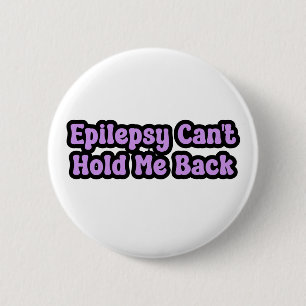 Badge Rond 5 Cm l'épilepsie ne peut pas me retenir Conscience viol