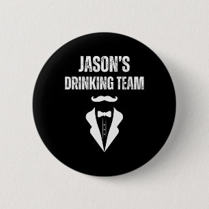 Badge Rond 5 Cm L'équipe de buveurs de Mens Jason - Bachelo de Gro