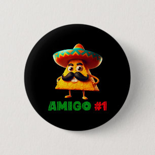 Badge Rond 5 Cm Les 3 Amigos Cinco De Mayo Amigo #1 Groupe Ma