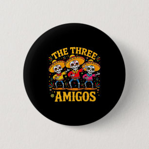 Badge Rond 5 Cm Les 3 trois amis trois amis squelette cinco de