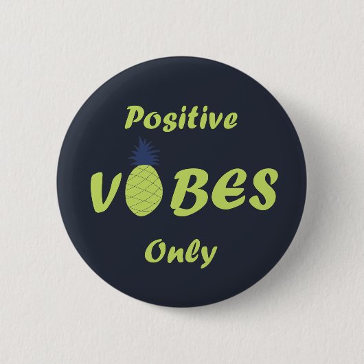 Badge Rond 5 Cm les amateurs d'ananas vibes positives seulement (Devant)