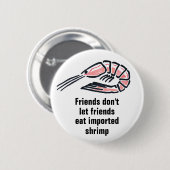 Badge Rond 5 Cm Les amis ne laissent pas des amis manger de la (Devant & derrière)