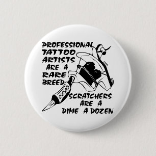 Badge Rond 5 Cm Les artistes professionnels de tatouage sont une