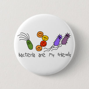 Badge Rond 5 Cm Les bactéries sont mes amis