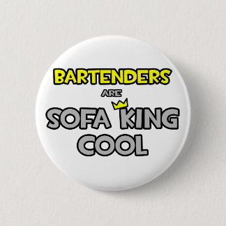 Badge Rond 5 Cm Les barmans sont canapé King Cool