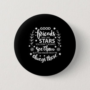 Badge Rond 5 Cm Les Bons Amis Sont Comme Des Étoiles