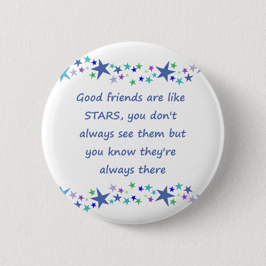 Badge Rond 5 Cm Les bons amis sont comme Stars Inspirational Citat (Devant)