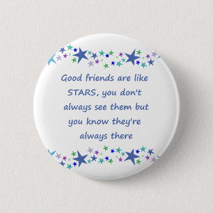 Badge Rond 5 Cm Les bons amis sont comme Stars Inspirational Citat