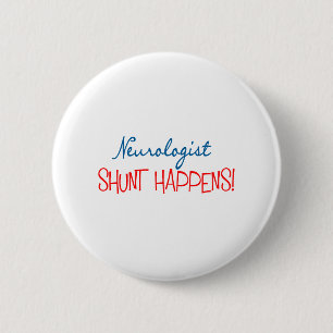 Badge Rond 5 Cm Les cadeaux "shunt de médecin de neurologue se
