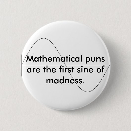 Badge Rond 5 Cm Les calembours mathématiques sont le premier sinus (Devant)