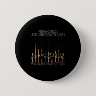 Badge Rond 5 Cm Les cannes à pêche sont comme des chips de tato Vo