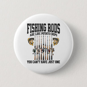 Badge Rond 5 Cm Les Cannes à Pêche Sont Comme Des Chips On N'en a