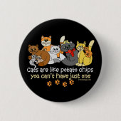 Badge Rond 5 Cm Les chats sont comme des chips (Devant)