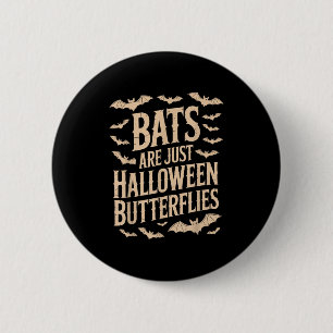 Badge Rond 5 Cm Les chauves-souris sont juste des papillons Saison