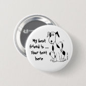 Badge Rond 5 Cm Les chiens rient avec leur queue! ... bouton (Devant & derrière)